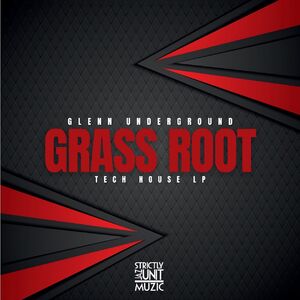 Grass Root , Glenn Underground