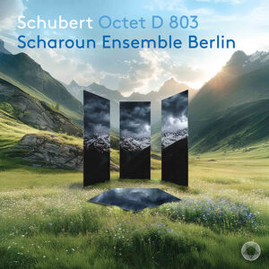 Schubert: Octet, D 803 , Scharoun Ensemble Berlin