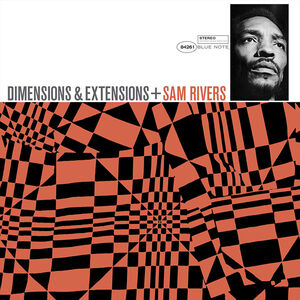 Dimensions Extensions (Blue Note Tone Poet Series) , Sam Rivers