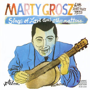 Sings of Love & Other Matters , Marty Grosz