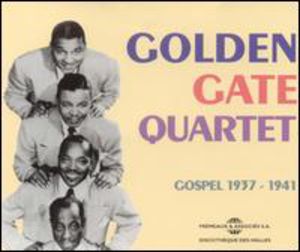 Gospel 1937-1941 , The Golden Gate Quartet