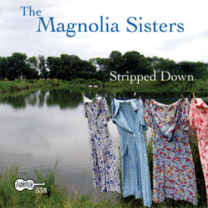 Stripped Down , Magnolia Sisters