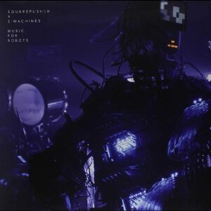 Music for Robots , Squarepusher