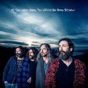 If You Lived Here, You Would Be Home By Now , The Chris Robinson Brotherhood