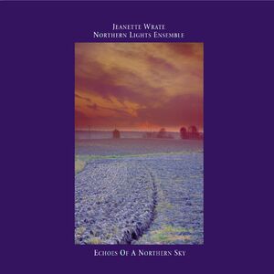 Echoes of a Northern Sky , Jeanette Wrate