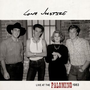 Live At The Palomino , Lone Justice