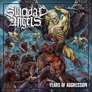 Years Of Aggression , Suicidal Angels