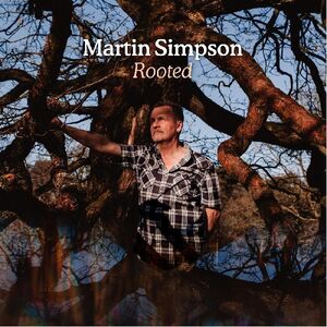Rooted , Martin Simpson