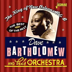 King Of New Orleans R&B: The Best Of The Rest [Import] , Dave Bartholomew