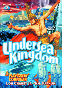 The Undersea Kingdom: Volume 2 , William Farnum