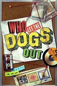 Who Let The Dogs Out
