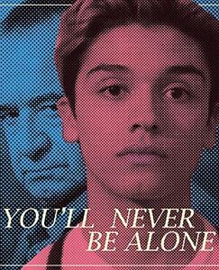 You'll Never Be Alone