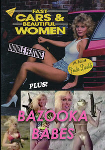 Fast Cars And Beautiful Women/ Bazooka Babes