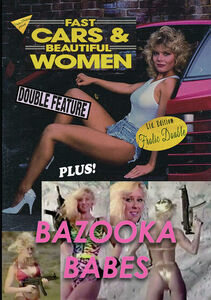 Fast Cars And Beautiful Women/ Bazooka Babes 