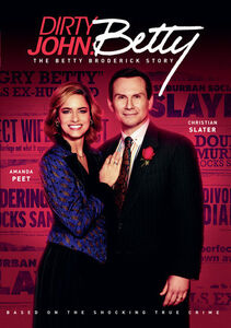 Dirty John: The Betty Broderick Story , Amanda Peet