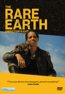 The Rare Earth: Director's Cut