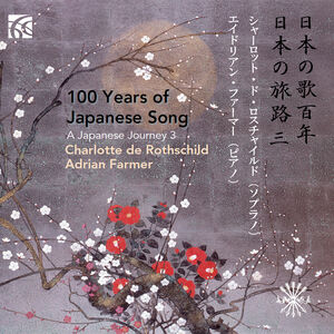 100 Years of Japanese Song 3 , Charlotte de Rothschild