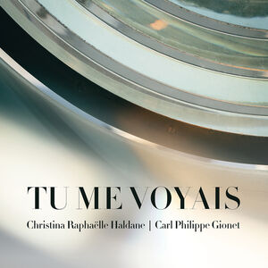 Tu Me Voyais , Christina Raphaelle Haldane