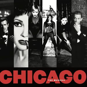 Chicago The Musical (1997 New Broadway Cast Recording) , New Broadway Cast of Chicago the Musical (1997)