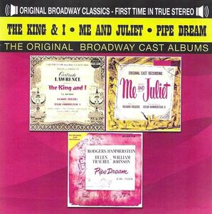 King And I (1951)/ Me And Juliet (1953)/ Pipe Dream (1955)