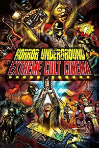 Horror Underground: Extreme Horror Cinema