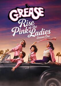 Grease: Rise of the Pink Ladies: Season One