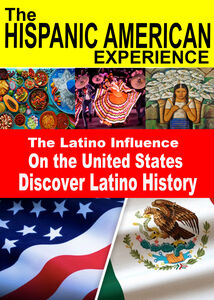 The Latino Influence On the United States - Discover Latino History 