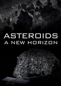 Asteroids: A New Horizon