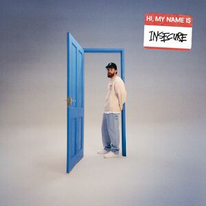 Hi, My Name Is Insecure [Explicit Content]