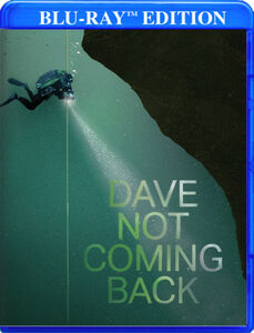 Dave Not Coming Back