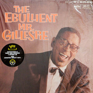 The Ebullient Mr. Gillespie (Verve By Request Series) , Dizzy Gillespie