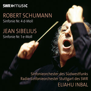 Eliahu Inbal Conducts Schumann & Sibelius , Robert Schumann