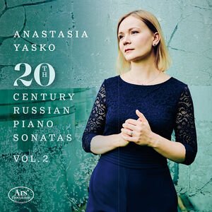 20th Century Russian Piano Sonatas, Vol. 2 , Anastasia Yasko