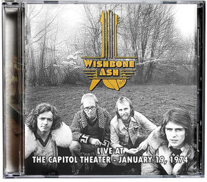 Live at the Capitol Theater - January 19, 1974 , Wishbone Ash