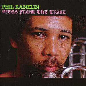 Vibes From The Tribe , Phil Ranelin