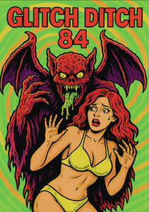 Glitch Ditch 84 , James Balsamo