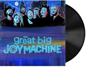 The Great Big Joy Machine , The Great Big Joy Machine