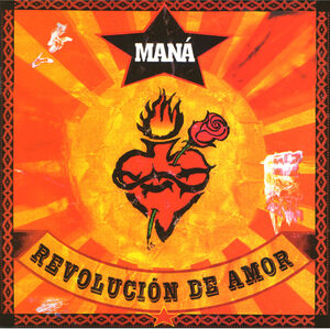 Revolucion De Amor , Mana