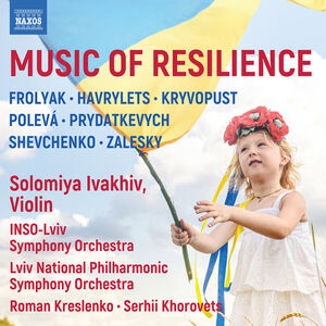 Music of Resilience , Solomiya Ivakhiv
