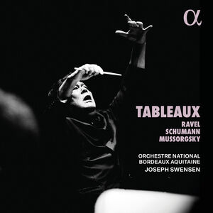 Tableaux , Orchestre National Bordeaux Aquitaine