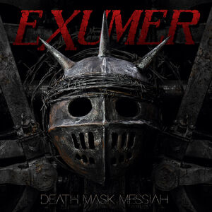 Death Mask Messiah , Exumer