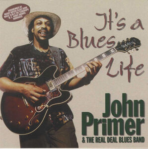 It's a Blues Life , John Primer