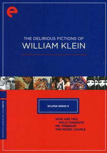 The Delirious Fictions of William Klein (Criterion Collection: Eclipse Series 9) 