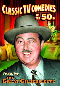 Classic TV Comedies of the 50s: Featuring the Great Gildersleeve: Volume 1