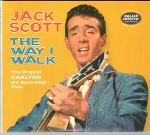 The Way I Walk: The Original Carlton Hit Recordings Plus! , Jack Scott