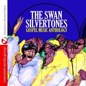 Gospel Music Anthology , Singer Silvertone Singers