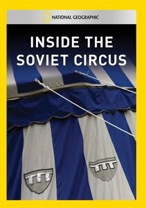 Inside the Soviet Circus