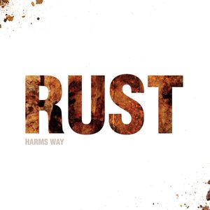 Rust , Harms Way