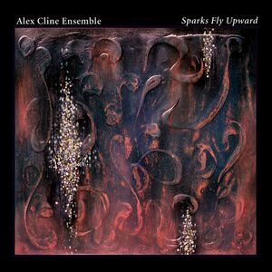 Sparks Fly Upward , Alex Cline