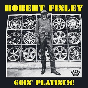 Goin' Platinum , Robert Finley